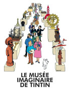 Le Musee Imaginaire de Tintin
